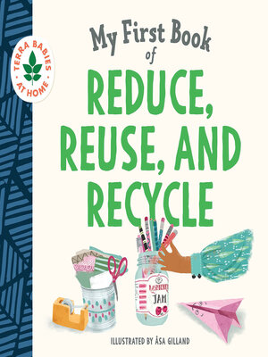 cover image of My First Book of Reduce, Reuse, and Recycle